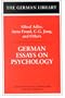 German Essays on Psychology: Alfred Adler, Anna Freud, C.G. Jung, and Others (German Library)