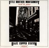 Review Little Brother Montgomery  / Bajez Copper Station