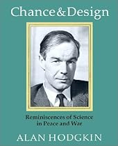 Chance and Design: Reminiscences of Science in Peace and War