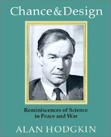 Chance and Design: Reminiscences of Science in Peace and War