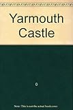 Yarmouth Castle, Isle of Wight