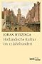 Holl�ndische Kultur im 17. Jahrhundert: Fassung letzter Hand mit  Fragmenten von 1932
