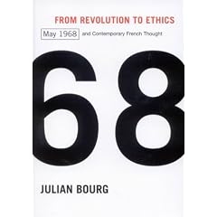 From Revolution to Ethics: May 1968 and Contemporary French Thought