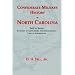Confederate Military History of North Carolina: North Carolina in the Civil War, 1861-1865