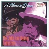 Review John Lee Hooker  / A Mess'a Blues: The John Lee Hooker Collection