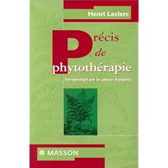 Pr�cis de phytoth�rapie th�rapeutique par les plantes fran�aises