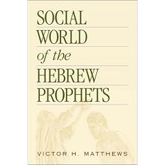 Social World of the Hebrew Prophets