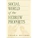 Social World of the Hebrew Prophets
