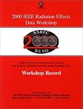 2000 IEEE Radiation Effects Data Workshop