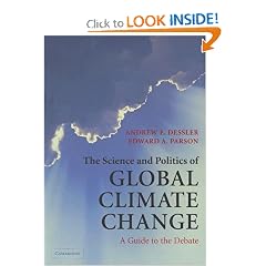The Science and Politics of Global Climate Change: A Guide to the Debate