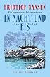 In Nacht und Eis: Die norwegische Polarexpedition 1893 - 1896