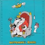 Erste Allgemeine Verunsicherung - Neppomuk's Rache
