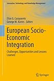 European socio-economic integration : challenges, opportunities and lessons learned