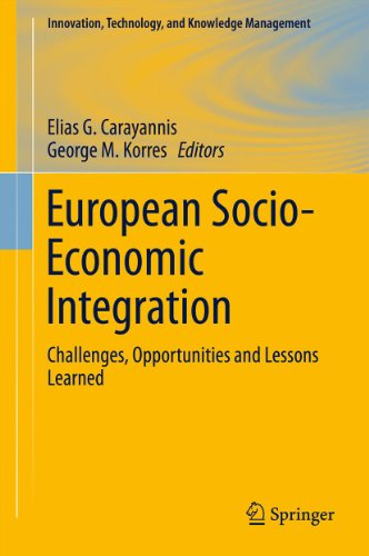 European Socio-Economic Integration: Challenges, Opportunities and Lessons Learned: 27 (Innovation, Technology, and Knowledge Management)