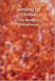 img - for Searching for Presence: Yves Bonnefoy's Writings on Art (Faux Titre 250) (Faux Titre) book / textbook / text book