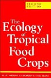 Books : The Ecology of Tropical Food Crops
