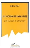 Revue L'Harmattan  / Les monnaies paralleles. unité et diversites du fait monétaire