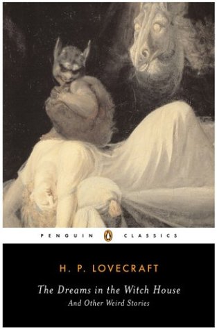 Books: The Dreams in the Witch House. And Other Weird Stories  Penguin Classics 