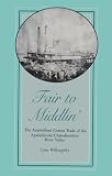 Books : Fair to Middlin': Antebellum Cotton Trade of the Apalachicola/Chattahoochee River Valley