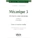M�canique 3 : M�canique du solide ind�formable, Cin�tique - dynamique Cours et exercices r�solus