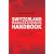 Switzerland Business & Investment Handbook: Economy, Law, Taxation, Real Estate, Residence, Facts & Figures, Key Addresses