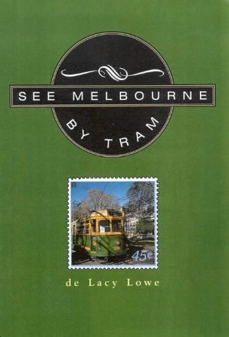 See Melbourne by Tram