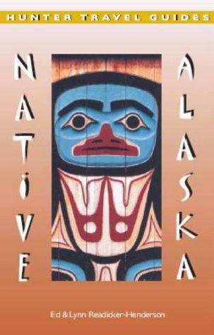 City Travel Guides Discounted  Books : Native Alaska (Hunter travel guides)
