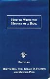 Review Scolar Press  / How to Write the History of a Bank (Studies in Banking History)