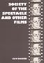 Society of the Spectacle and Other Films