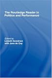 The Routledge Reader in Politics and Performance