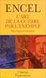 L'Art de la guerre par l'exemple : Strat�ges et batailles