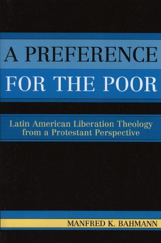 A Preference for the Poor: Latin American Liberation Theology from a Protestant Perspective under Liberation Theology in The Books Store