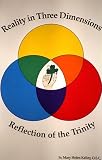 Reality in Three Dimensions : Reflection of the Trinity (Enneagram) Image of Reality in Three Dimensions : Reflection of the Trinity (Enneagram)