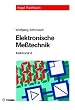 Elektronik 6. Elektronische Me�technik: Prinzipien, Verfahren, Schaltungen