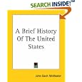 A Brief History Of The United States by John Bach McMaster