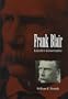 Frank Blair: Lincoln's Conservative (MISSOURI BIOGRAPHY SERIES)