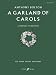 Books : A Garland of Carols: (Vocal Score)