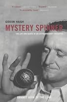Mystery Spinner: The Story of Jack Iverson