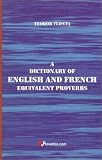 A Dictionary of English and French Equivalent Proverbs