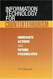 View Book 'Information Technology for Counterterrorism: Immediate Actions and Future Possibilities'