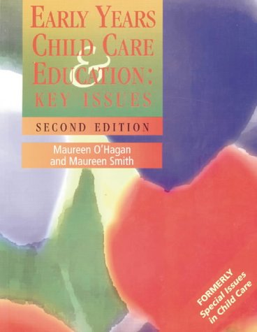 Early Years Child Care & Education: Key Issues