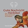 H&ouml;rbuch Gute Nachricht Hörbibel. Das Neue Testament als Hörbuch