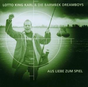 Lotto King Karl - Aus Liebe Zum Spiel - Zortam Music