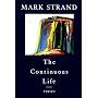 The Continuous Life,: Poems