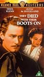 They Died With Their Boots On [1942]