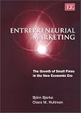 Review Edward Elgar Pub  / Entrepreneurial Marketing: The Growth of Small Firms in the New Economic Era