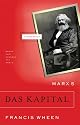 Marx's Das Kapital: A Biography (Books That Changed the World)