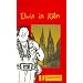 Elvis in K�ln: Stufe 1. Deutsch als Fremdsprache in 3 Stufen: Elvis in Ko>Ln