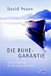Die Ruhe-Garantie: 52 Profi-Ratschl�ge f�r den Umgang mit Stress