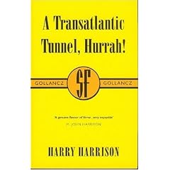 A Transatlantic Tunnel, Hurrah! (Gollancz SF collectors' editions)